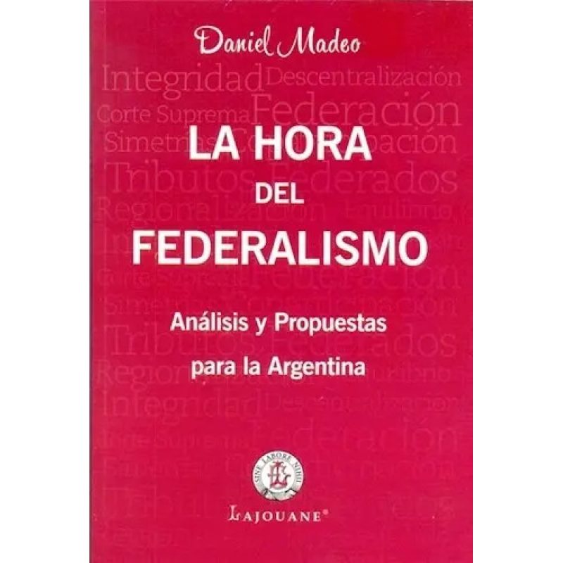HORA DEL FEDERALISMO LA