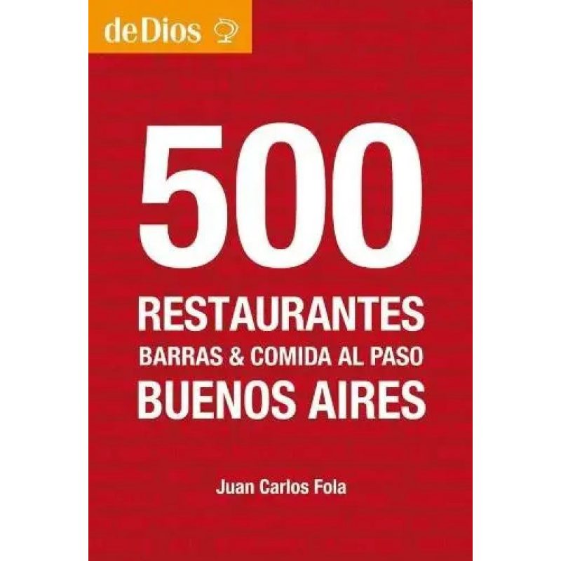 500 RESTAURANTES DE BS AS  GUIA MANO