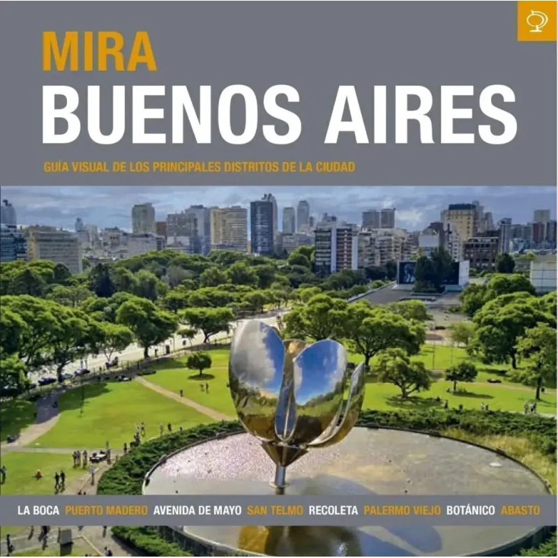 MIRA BUENOS AIRES - GUIA VISUAL EN ESPAÑOL