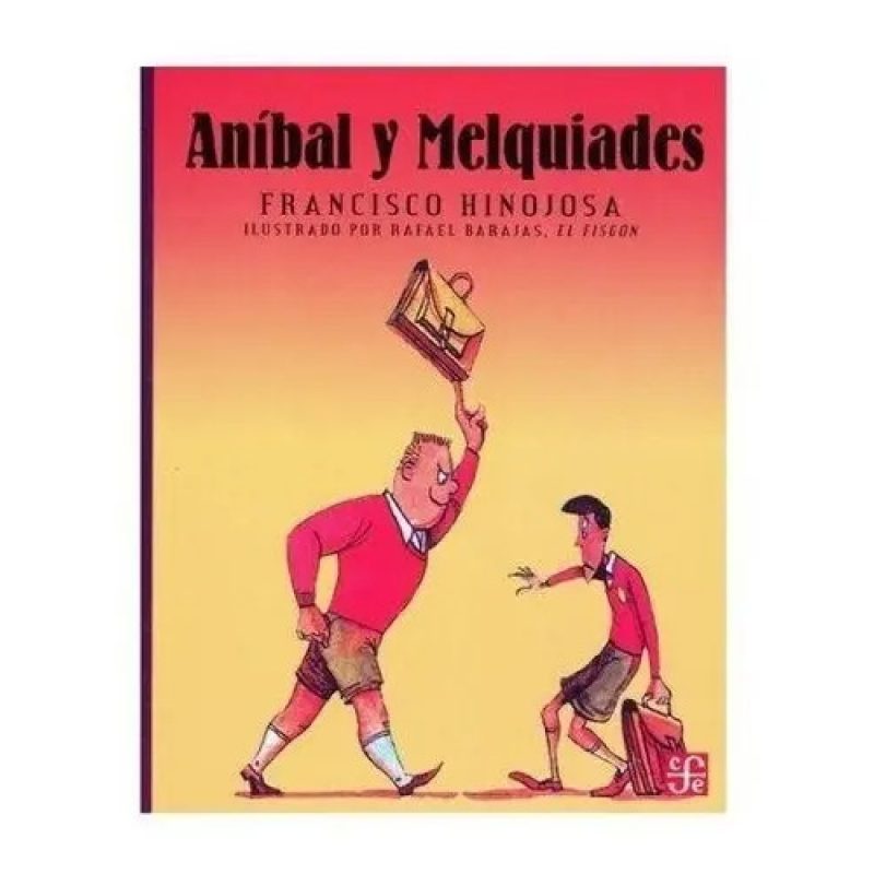 ANIBAL Y MELQUIADES