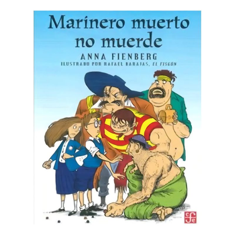 MARINERO MUERTO NO MUERDE