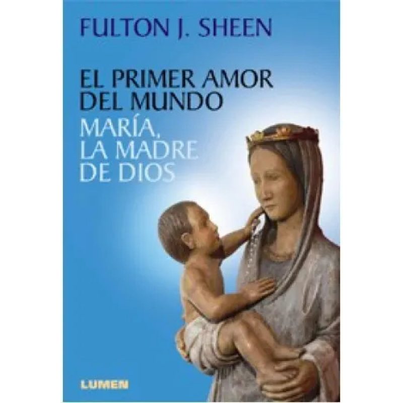 EL PRIMER AMOR DEL MUNDO