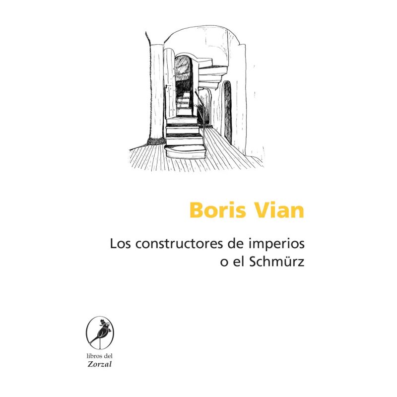 LOS CONSTRUCTORES DE IMPERIOS O EL SCHMÜRZ