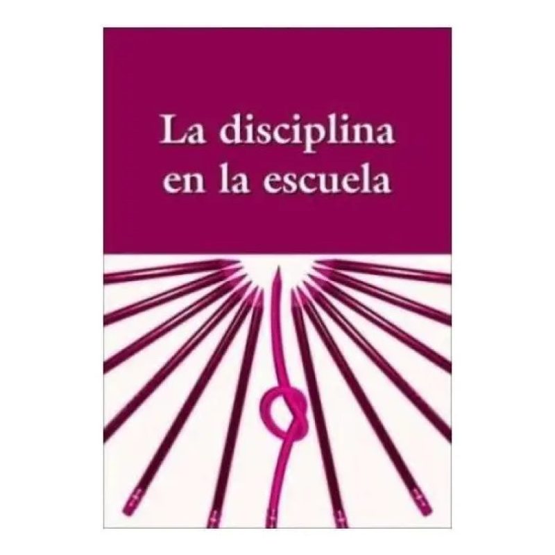 DISCIPLINA EN LA ESCUELA LA