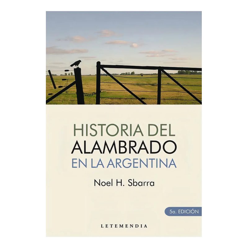 HISTORIA DEL ALAMBRADO EN LA ARGENTINA
