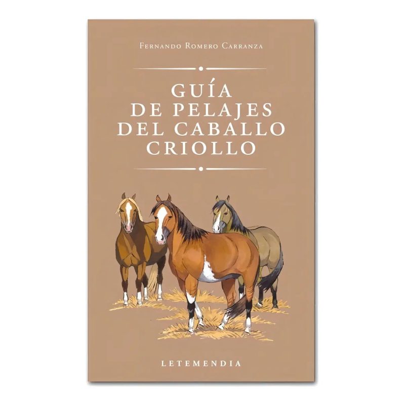 GUIA DE PELAJES DEL CABALLO CRIOLLO