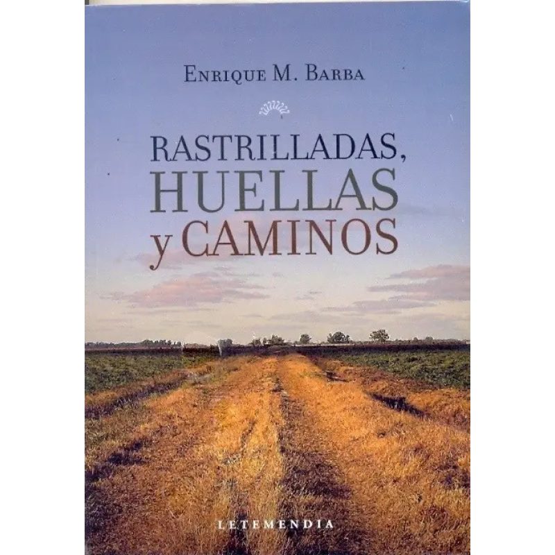 RASTRILLADAS  HUELLAS Y CAMINOS