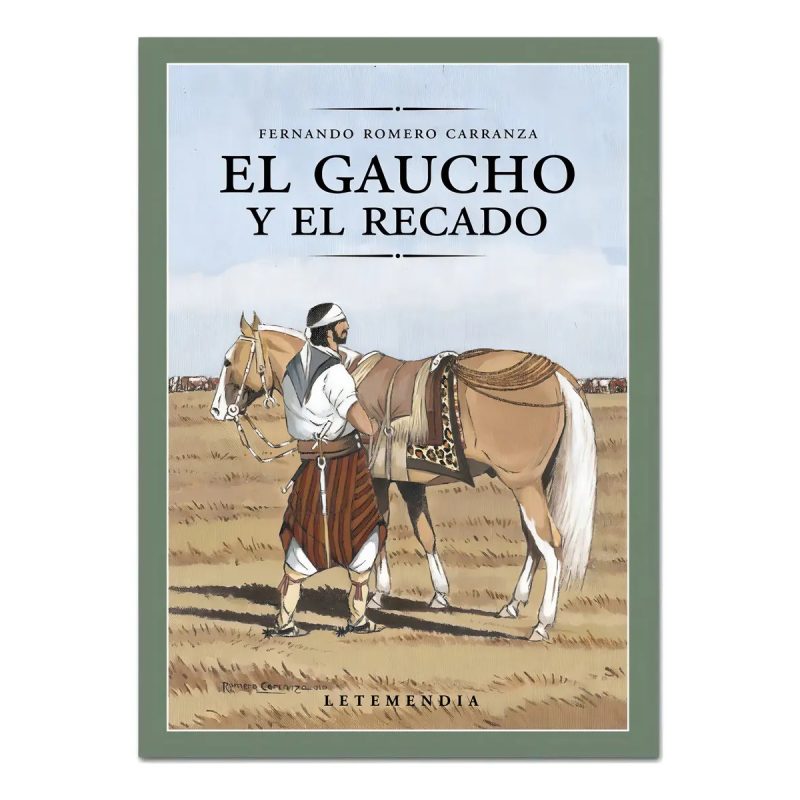 GAUCHO Y EL RECADO EL