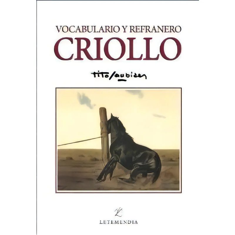 VOCABULARIO Y REFRANERO CRIOLLO