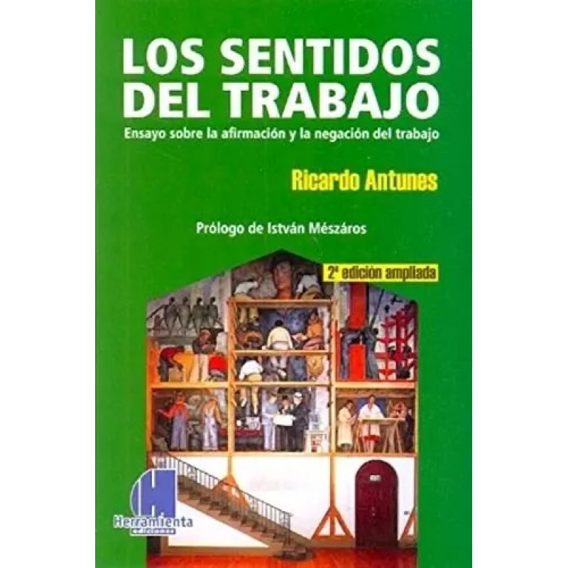 LOS SENTIDOS DEL TRABAJO  2º EDICION