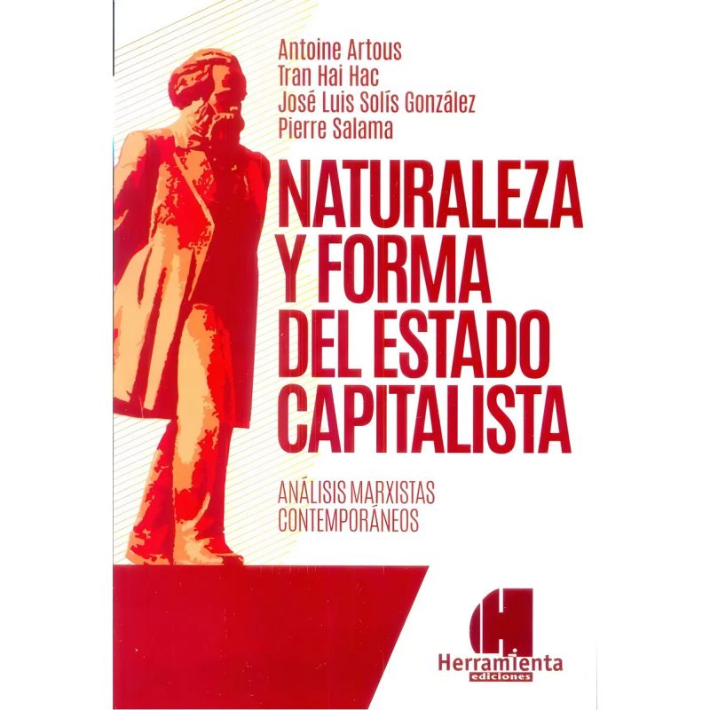 NATURALEZA Y FORMA DEL ESTADO CAPITALISTA