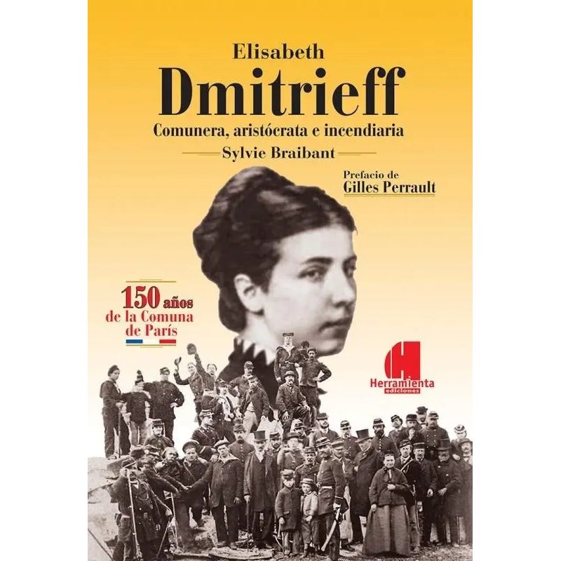 ELIZABETH DMITRIEFF COMUNERA ARISTOCRATA E INCENDIARIA