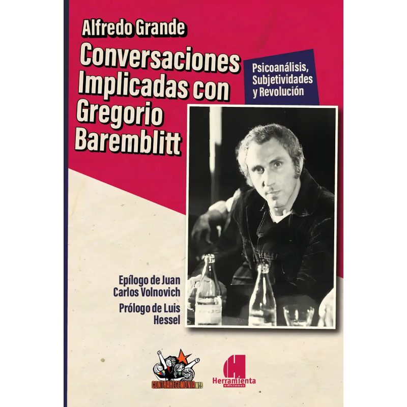 CONVERSACIONES IMPLICADAS CON GREGORIO BAREMBLITT