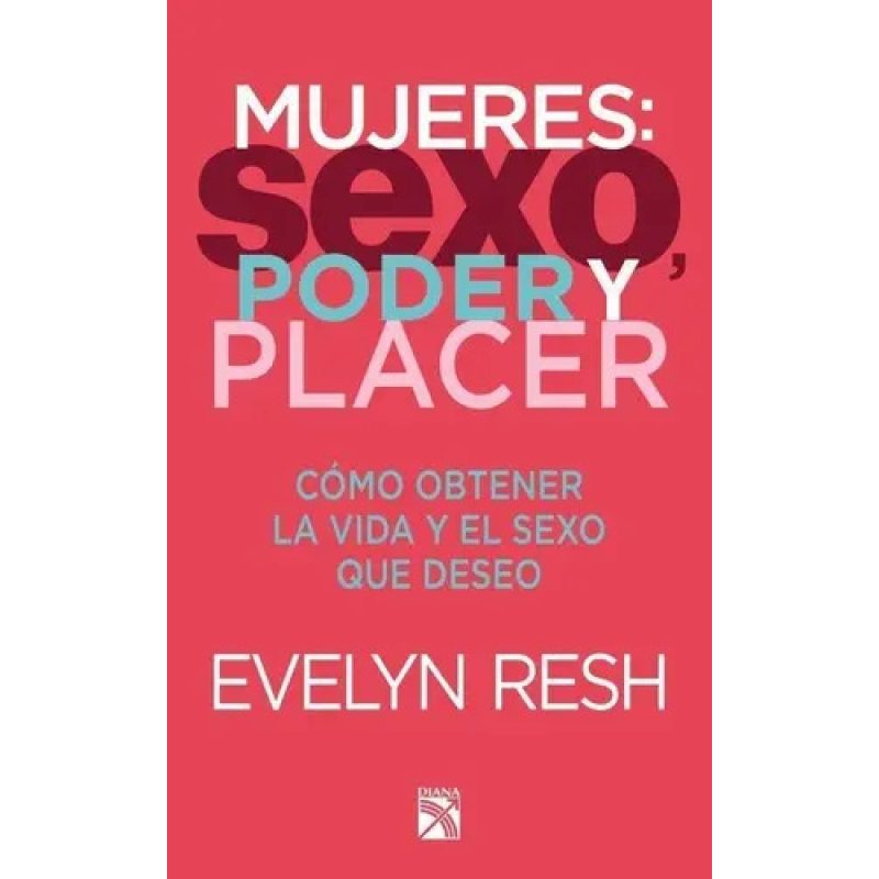 MUJERES SEXO PODER Y PLACER