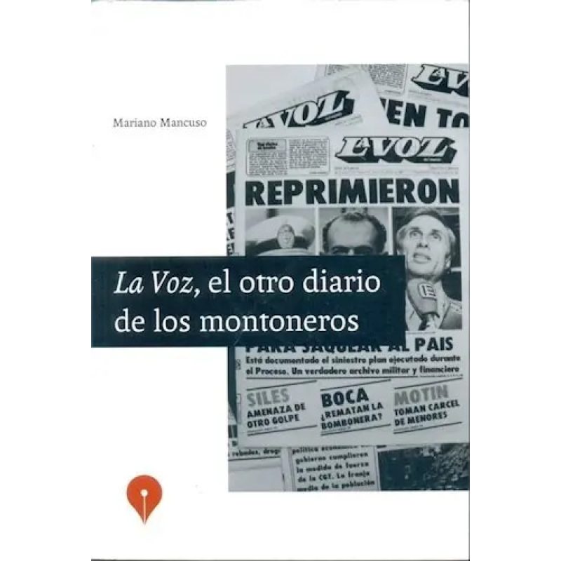 LA VOZ EL OTRO DIARIO DE LOS MONTONEROS