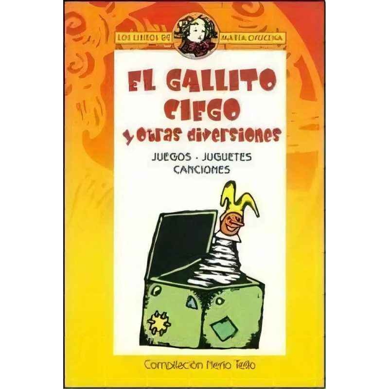 GALLITO CIEGO Y OTRAS DIVERSIONES EL JUEGOS