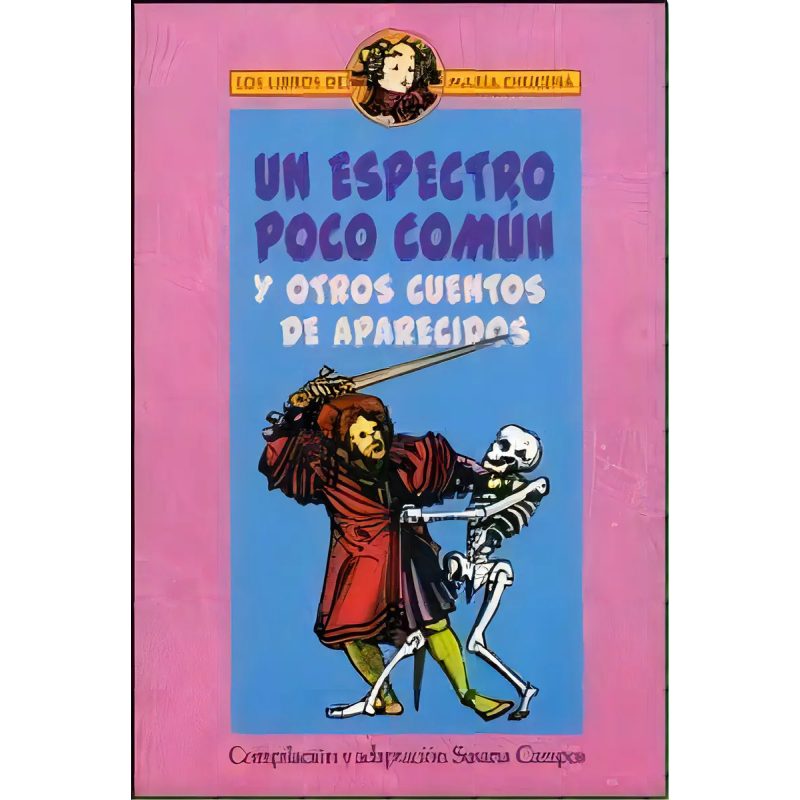 UN ESPECTRO POCO COMUN Y OTROS CUENTOS DE