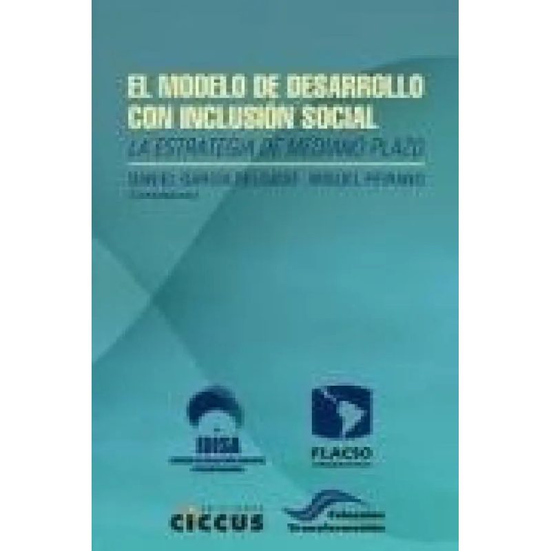 MODELO DE DESARROLLO CON INCLUSION SOCIAL EL LA