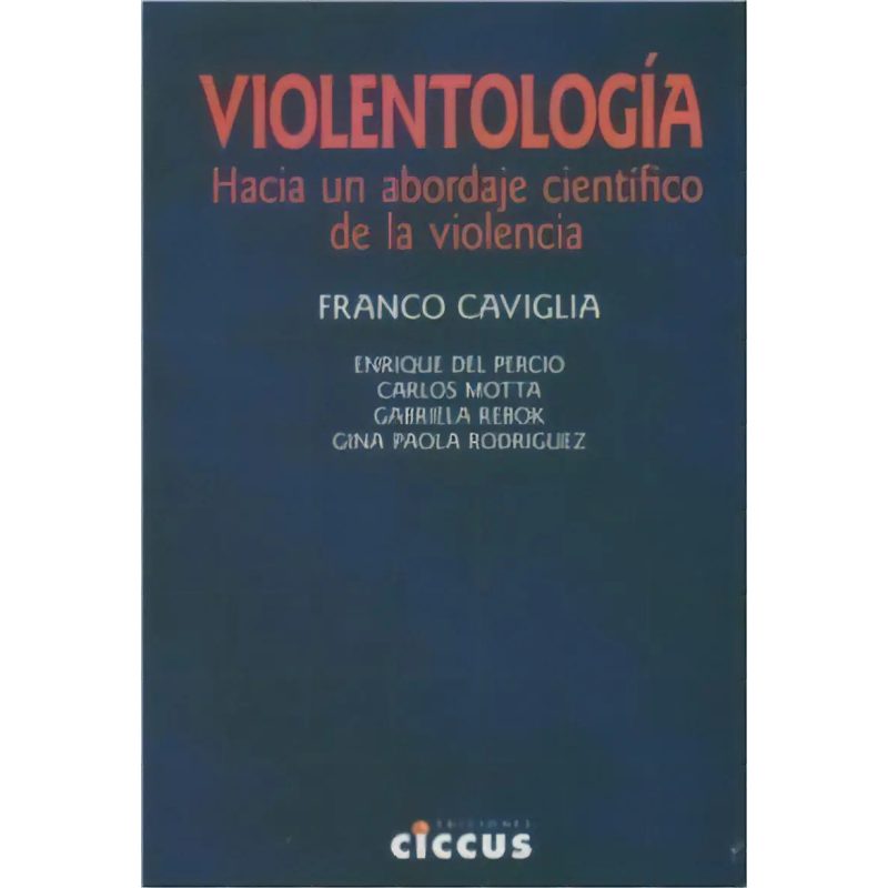 VIOLENTOLOGIA HACIA UN ABORDAJE CIENTIFICO DE LA