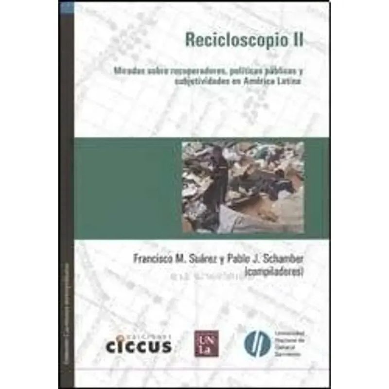 RECICLOSCOPIO 2 MIRADAS SOBRE RECUPERADORES
