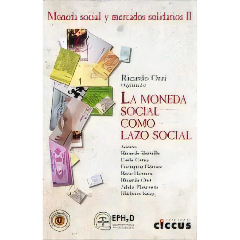 MONEDA SOCIAL Y MERCADOS SOLIDARIOS 2 LA MONEDA