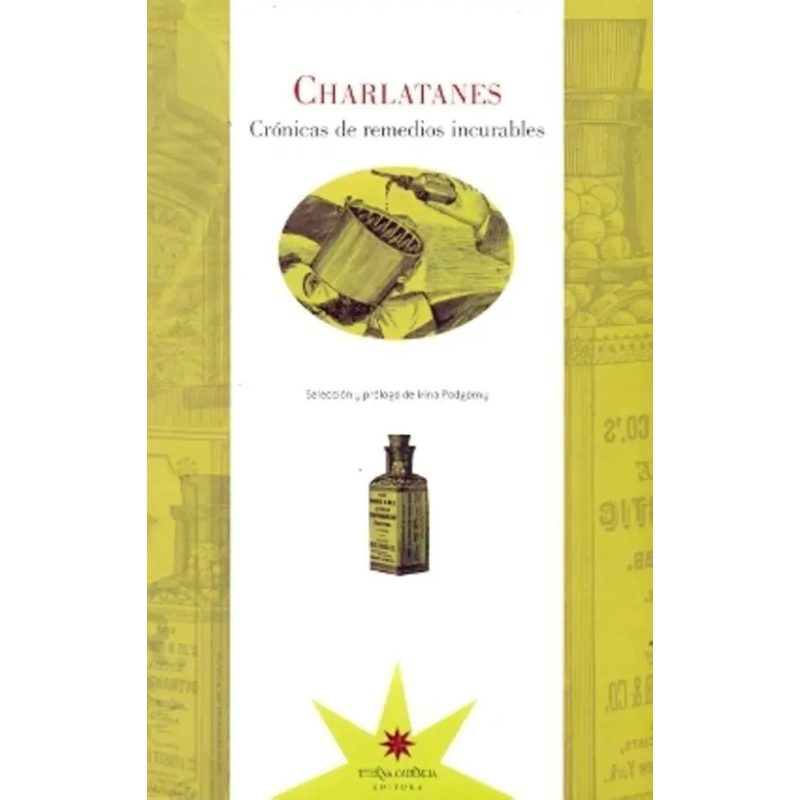 CHARLATANES CRONICAS DE REMEDIOS INCURABLES