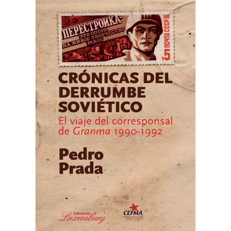 CRONICAS DEL DERRUMBE SOVIETICO