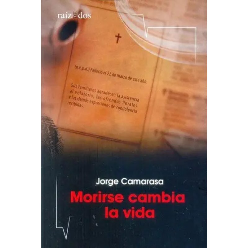 MORIRSE CAMBIA LA VIDA