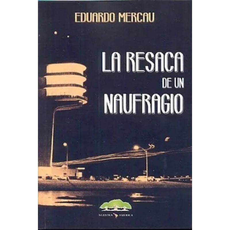 RESACA DE UN NAUFRAGO LA