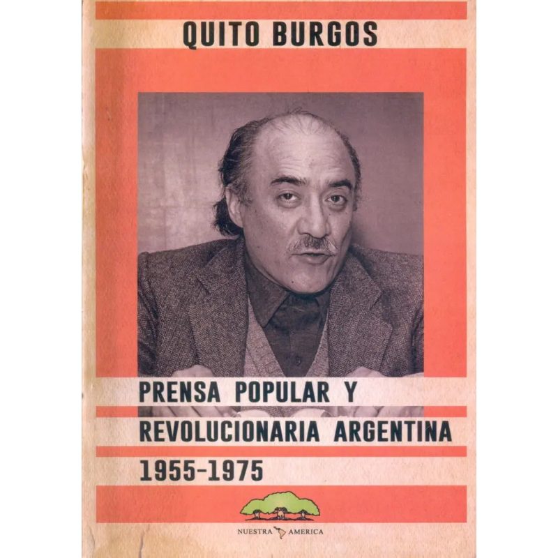 PRENSA POPULAR Y REVOLARG 1955/75