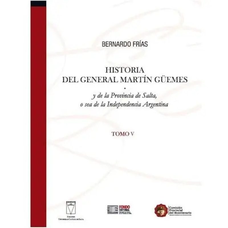 HISTORIA (V) DEL GENERAL MARTIN GUEMES