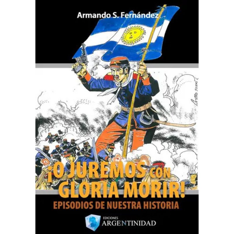 O JUREMOS CON GLORIA MORIR