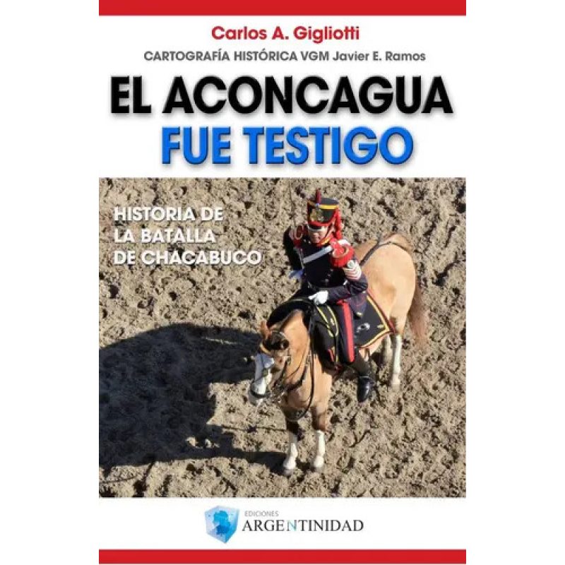 ACONCAGUA FUE TESTIGO EL