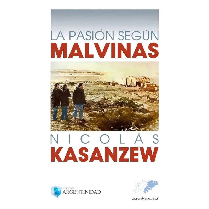 PASION SEGUN MALVINAS LA