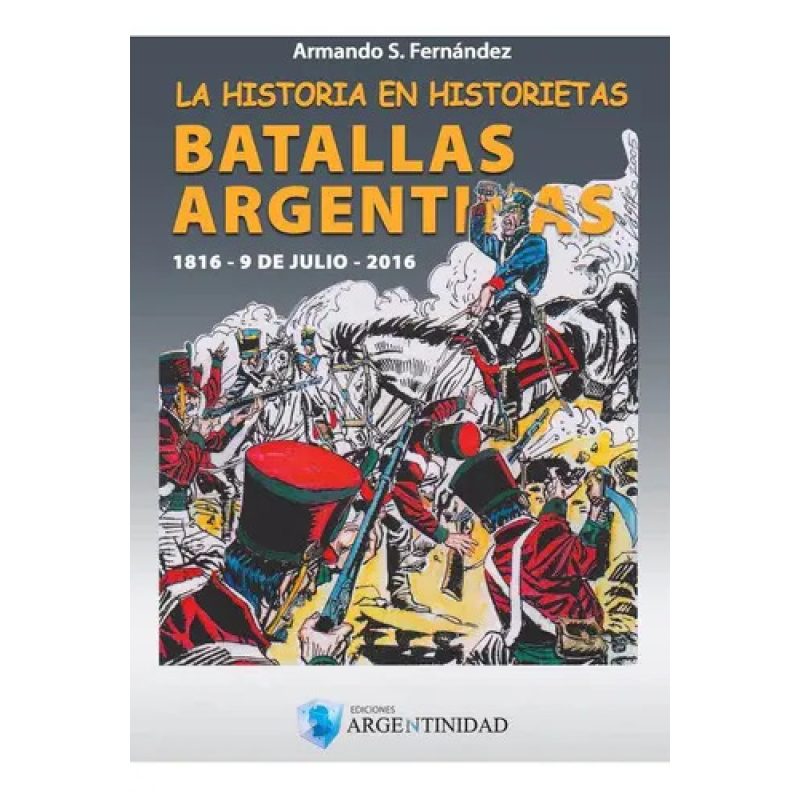 HISTORIA EN HISTORIETAS LA - BATALLAS ARGENTINAS