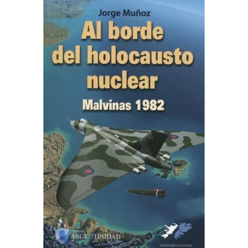 AL BORDE DEL HOLOCAUSTO NUCLEAR