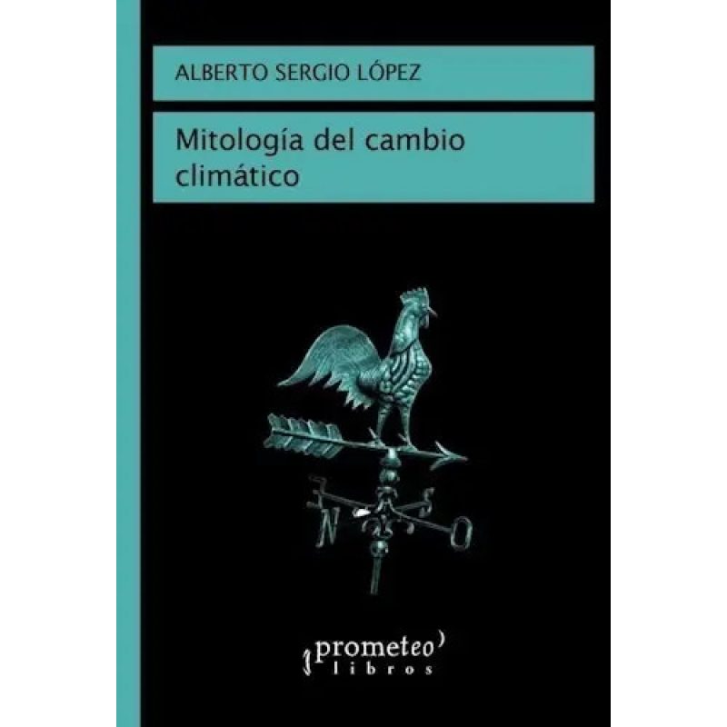 MITOLOGIA DEL CAMBIO CLIMATICO