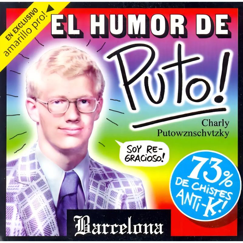 HUMOR DE PUTO EL