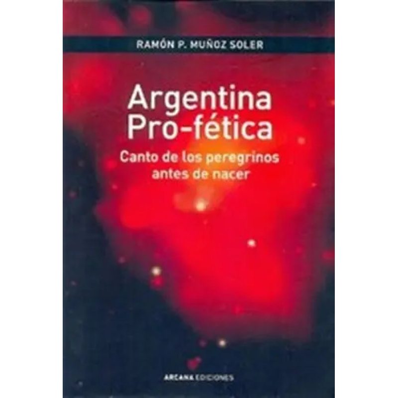 ARGENTINA PRO FETICA