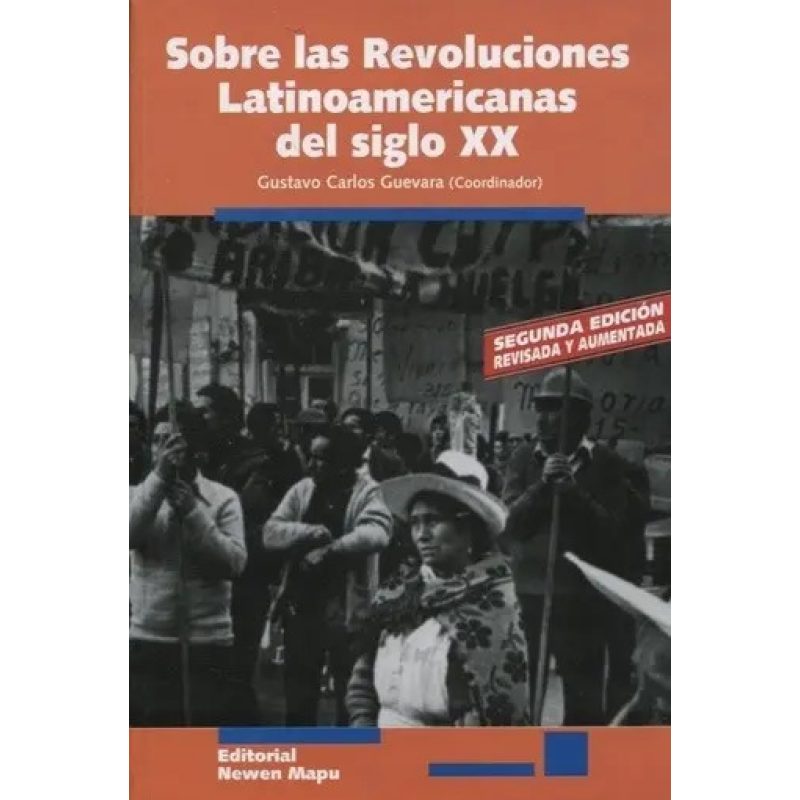 SOBRE LAS REVOLUCIONES LATINOAMERICANAS  2° ED