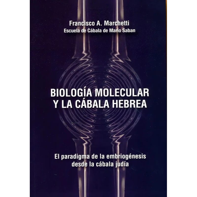 BIOLOGIA MOLECULAR Y L/CABALA HEBREA