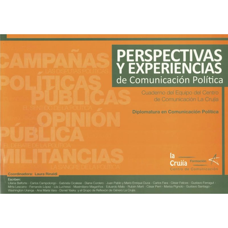 PERSPECTIVAS Y EXPERIENCIAS DE LA COMUNICACION POLITICA