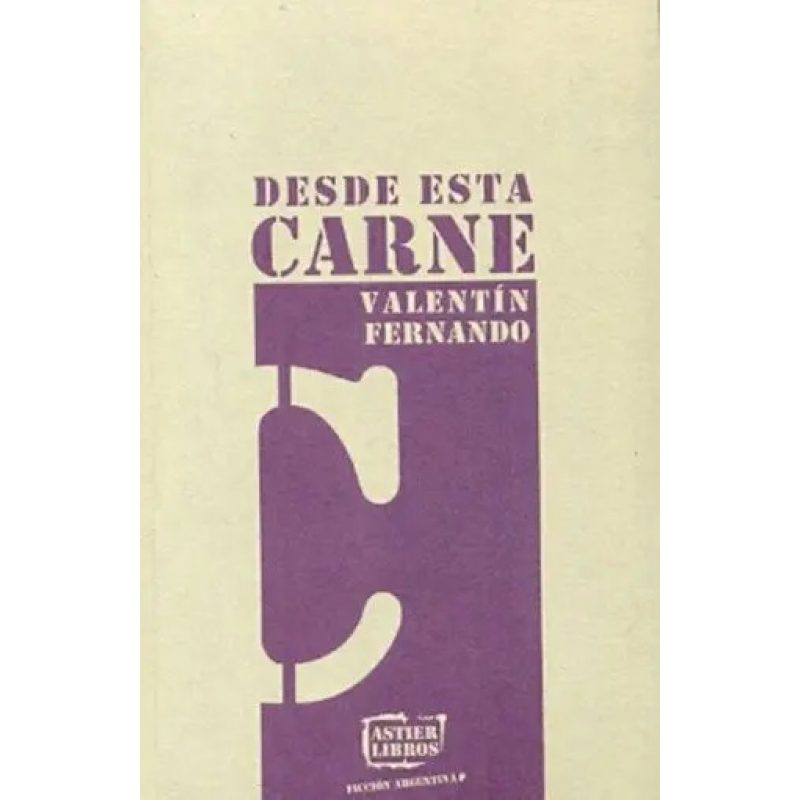 DESDE ESTA CARNE