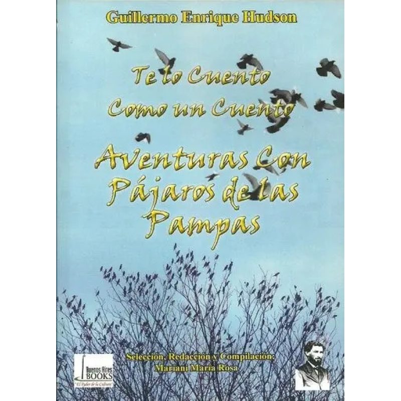 TE LO CUENTO COMO UN CUENTO AVENTURAS ENTRE PAJAROS