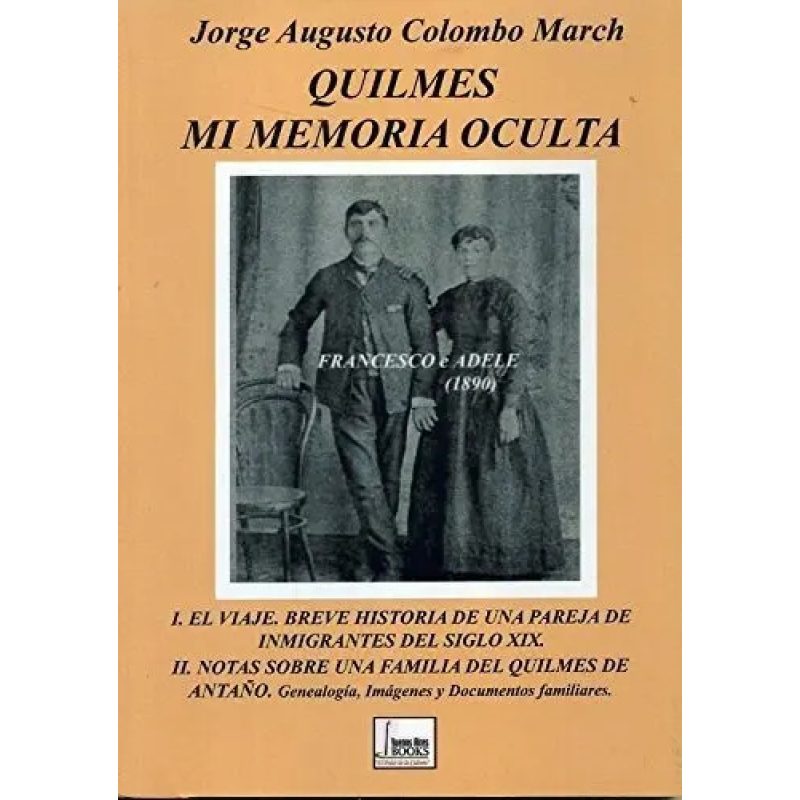 QUILMES MI MEMORIA OCULTA