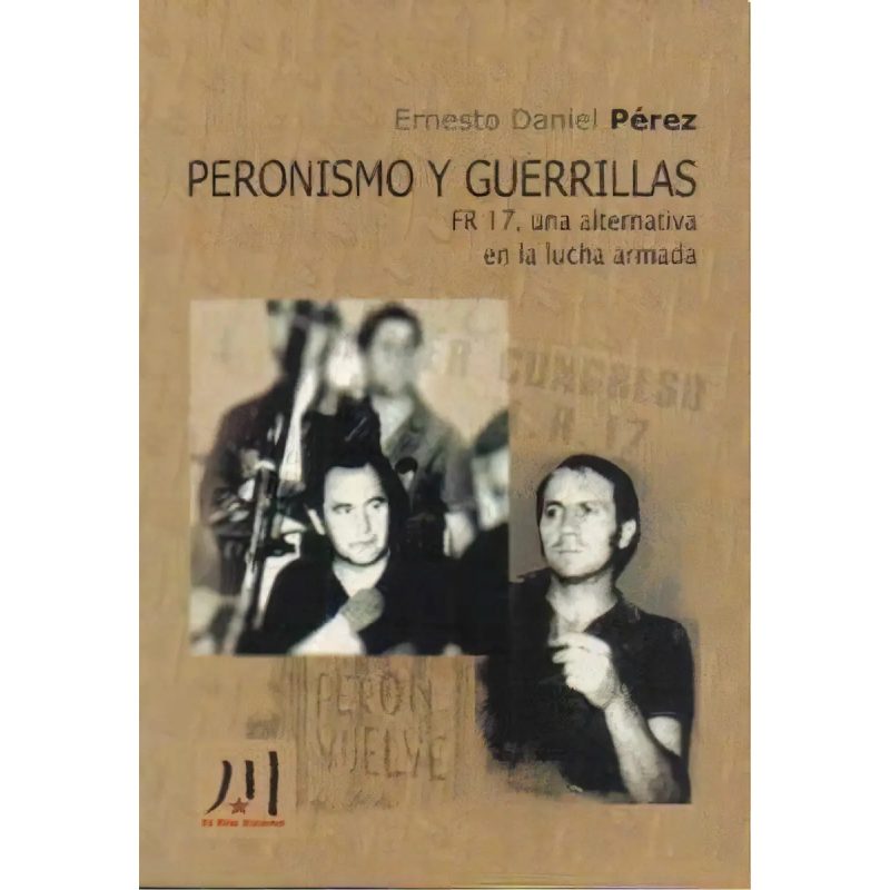 PERONISMO Y GUERRILLAS