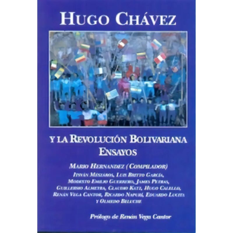 HUGO CHAVEZ Y LA REVOLUCION BOLIVARIANA