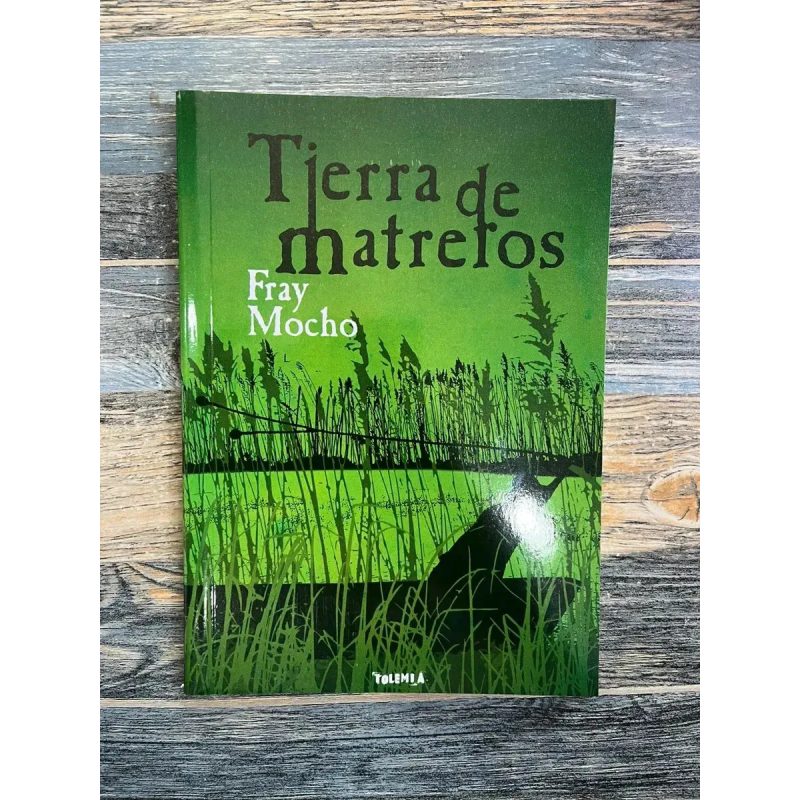 TIERRA DE MATREROS