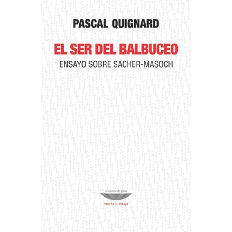EL SER DEL BALBUCEO ENSAYO SOBRE SACHER-MASOCH