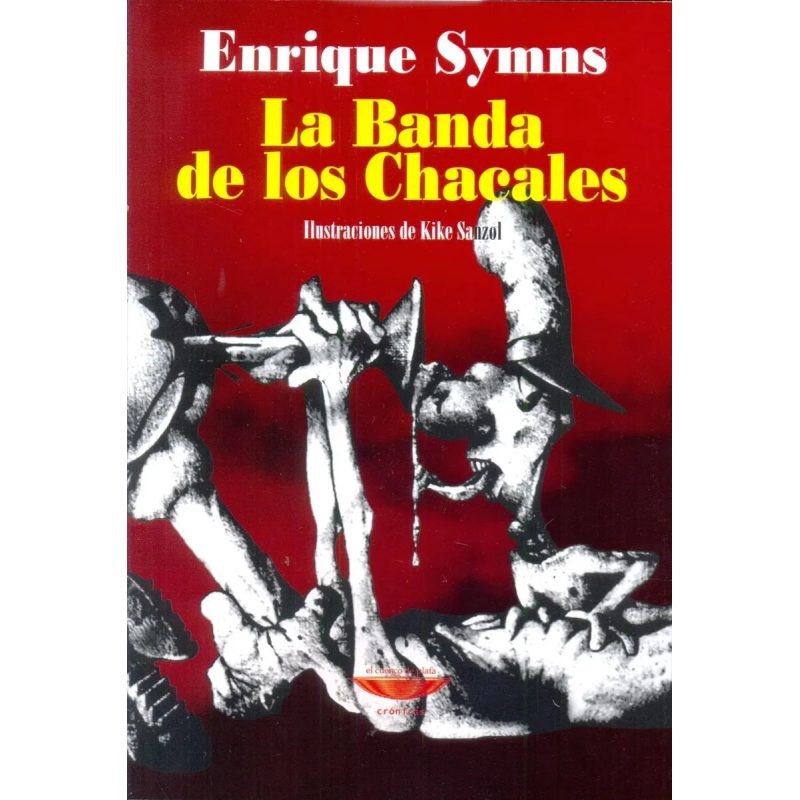 LA BANDA DE LOS CHACALES